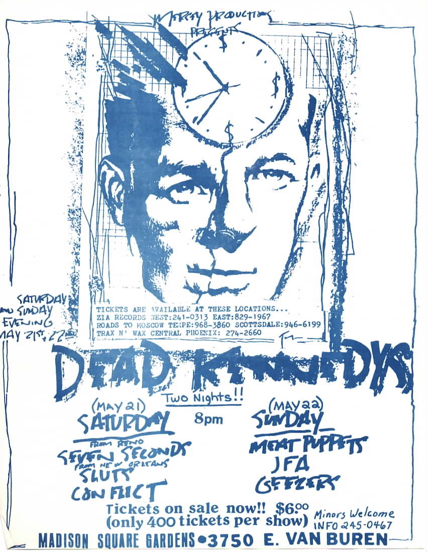 Dead Kennedys with Seven Seconds, Sluts, Conflict; with Meat Puppets, JFA, Geezers