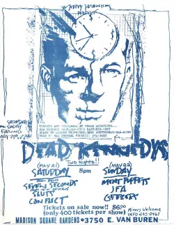 Dead Kennedys with Seven Seconds, Sluts, Conflict; with Meat Puppets, JFA, Geezers